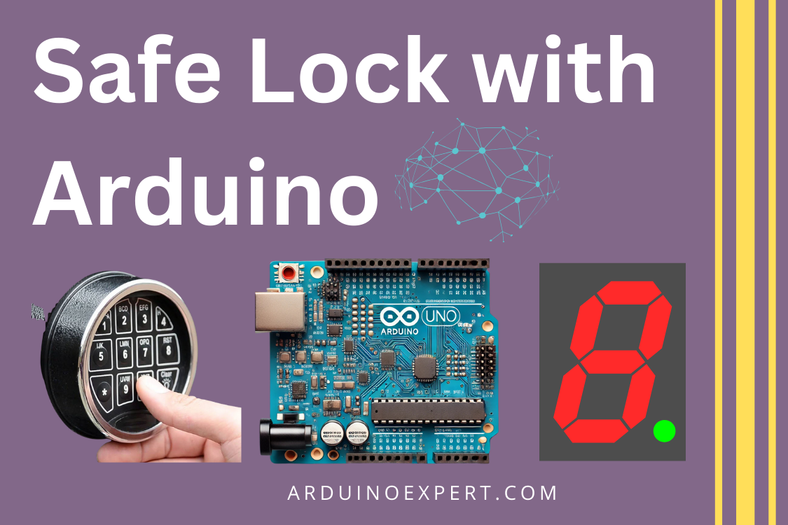 Safe lock with Arduino - Arduino Expert