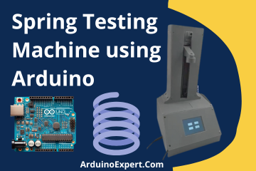 Spring Testing Machine using Arduino