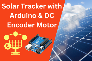 Solar Tracker with Arduino & DC Encoder Motor