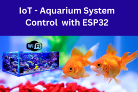 IoT Aquarium System Control with ESP32 - Arduino Expert