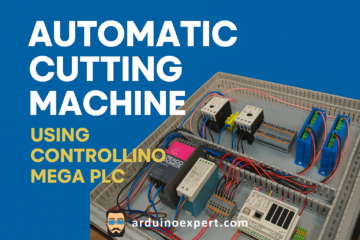 Automatic Cutting Machine using Controllino Mega PLC