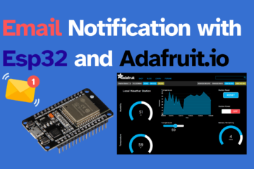 Email notification with esp32 and Adafruit IO