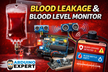 Blood Leakage and Blood Level Monitoring System Using Arduino