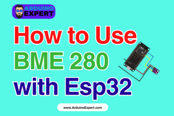 How to Use BME280 Sensor with ESP32 Complete Guide for Environmental Monitoring System