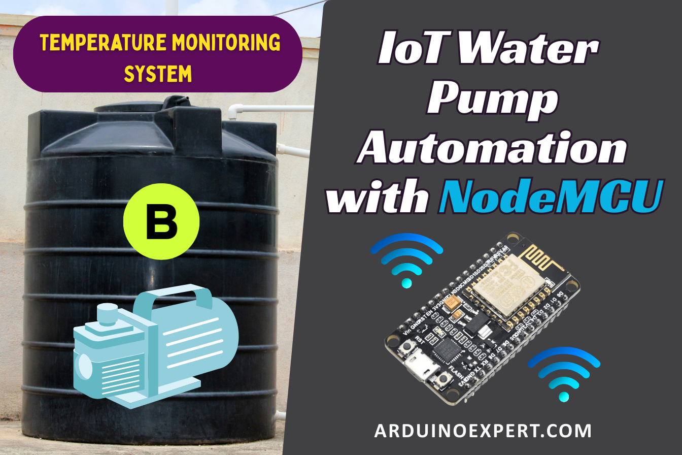 IoT Water Pump Tank Automation and Temperature Monitoring System using NodeMCU