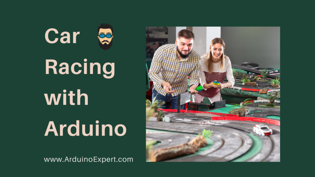 Racing Cars Game with Arduino