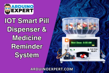 IoT Smart Pill Dispenser & Medicine Reminder System using Arduino UNO R4 WiFi