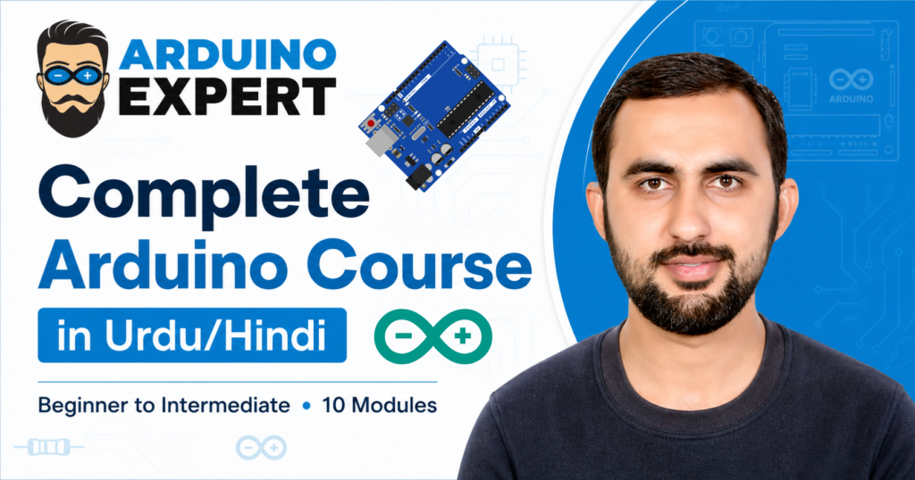 Complete Arduino Course in Urdu Hindi Learn Arduino Programming and Projects