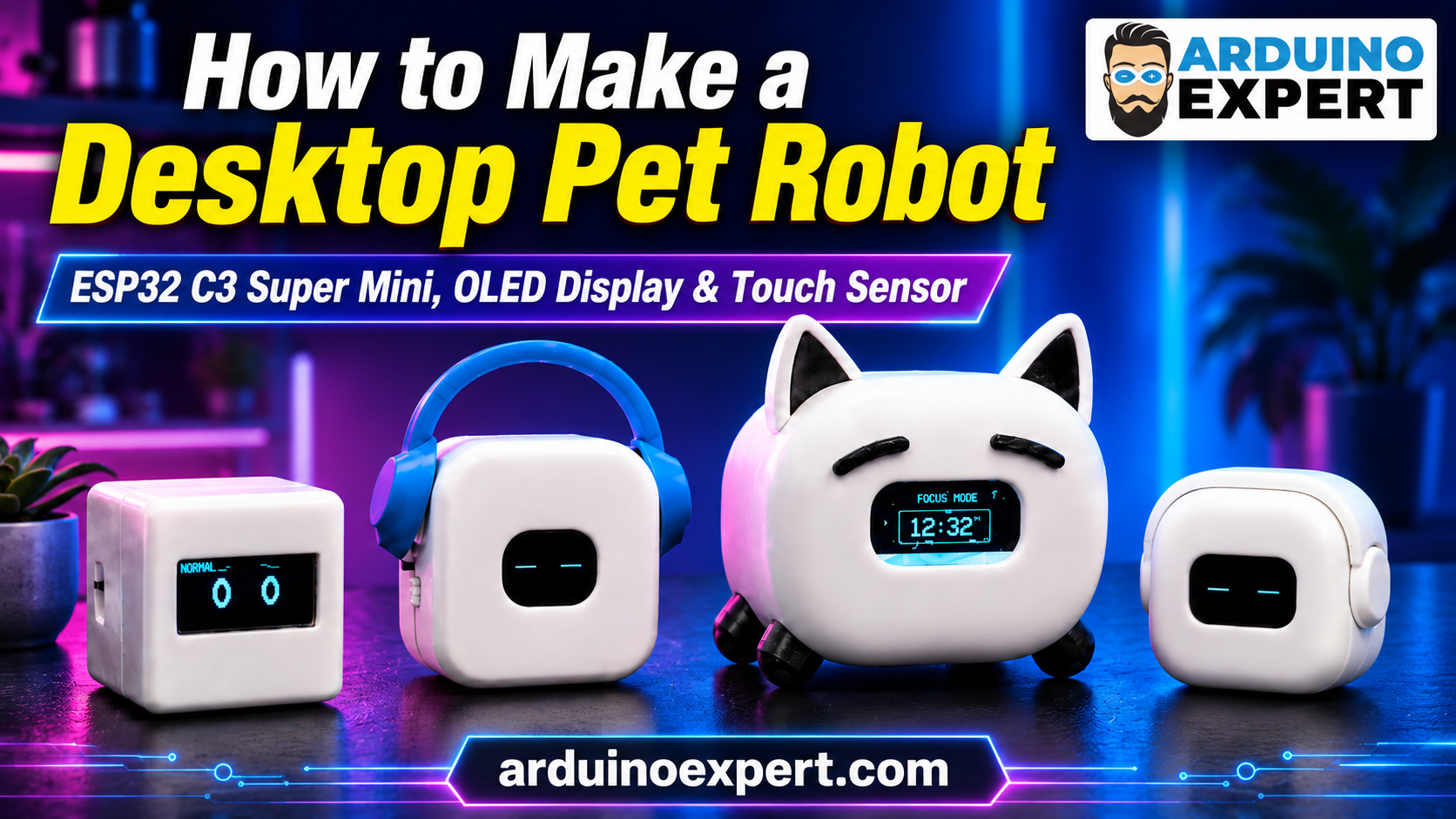 How to Make a Desktop Pet Robot with ESP32 C3 Super Mini, OLED Display & Touch Sensor
